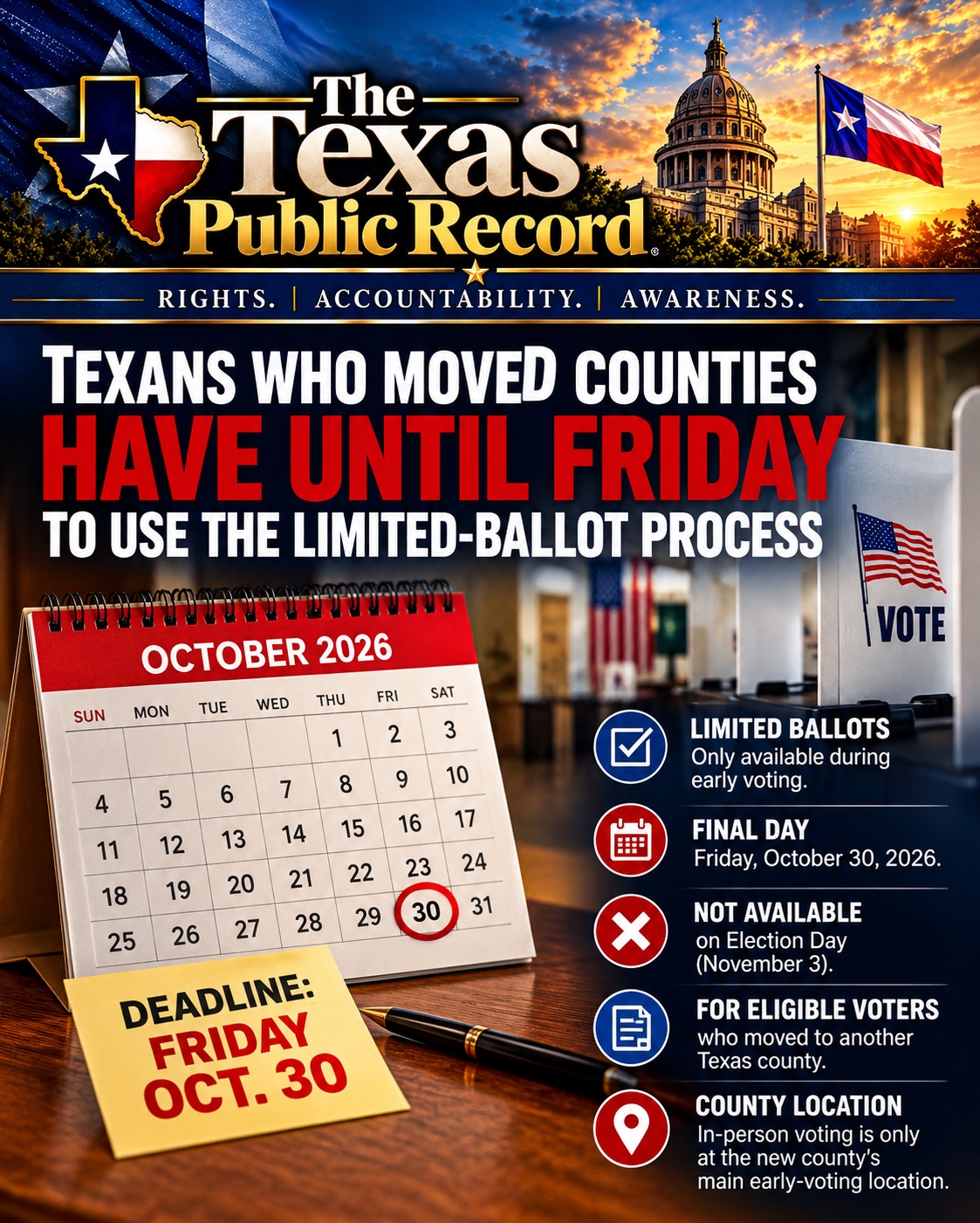 TPR explanatory graphic: eligible voters who moved Texas counties have until Friday, October 30, 2026, to vote a limited ballot in person at the new county’s main early-voting location; unavailable at Election Day polling places.